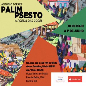 Palimpsestos: A poesia das Cores – Nova exposição do Museu Inimá de Paula de 10/05 a 1/06 2018