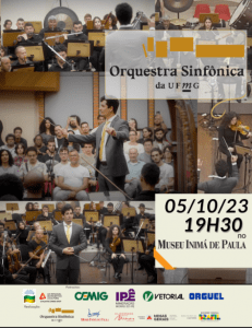 O Museu Inimá de Paula e Orquestra Sinfônica da UFMG convidam você para uma apresentação inesquecível