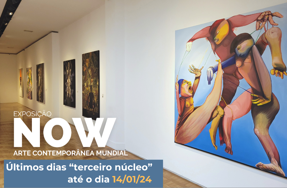 Últimos dias para conferir as obras do terceiro núcleo da exposição NOW “Arte Contemporânea Mundial”.