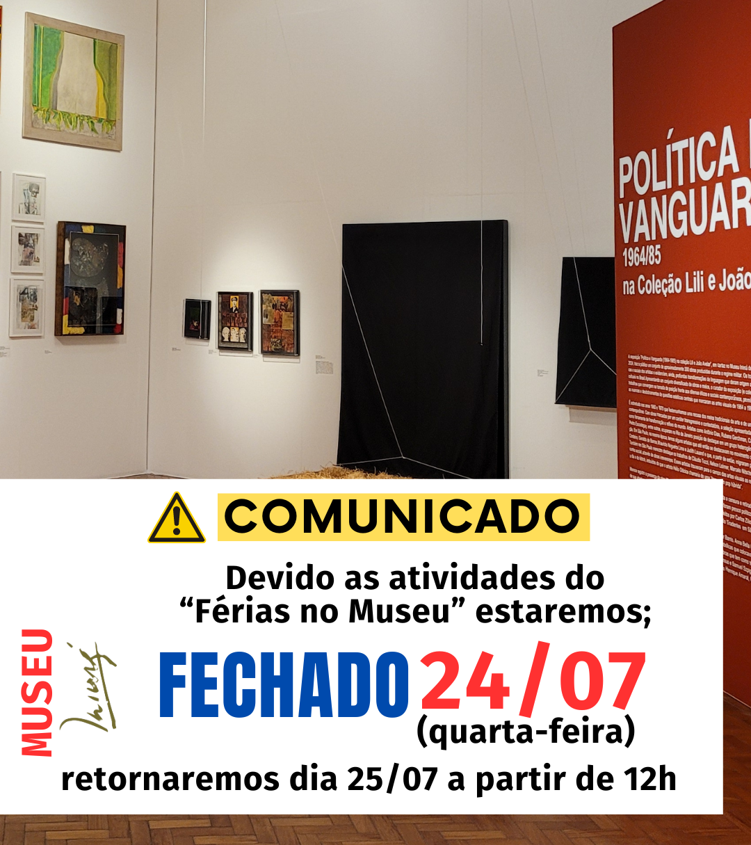 COMUNICADO – Museu Fechado 24/07