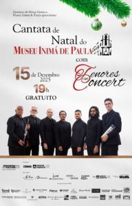 Cantata de Natal no Museu Inimá de Paula com Tenores in Concert – 15 de Dezembro às 19h